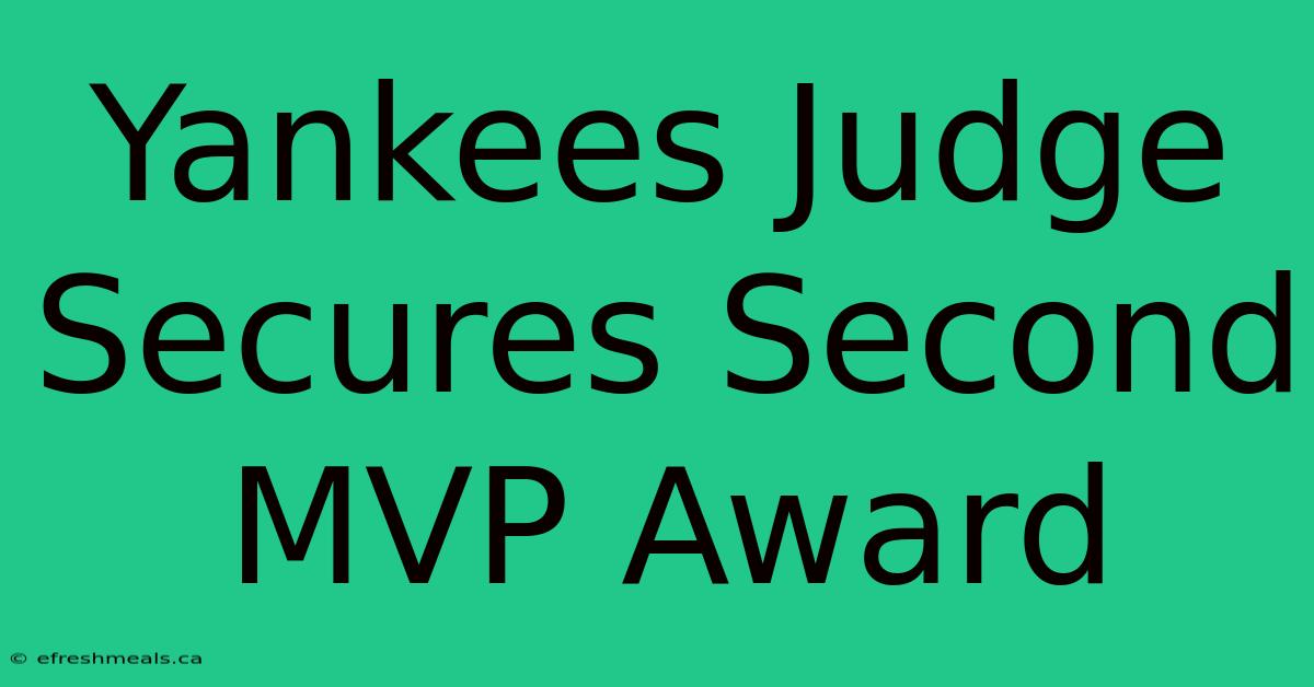 Yankees Judge Secures Second MVP Award